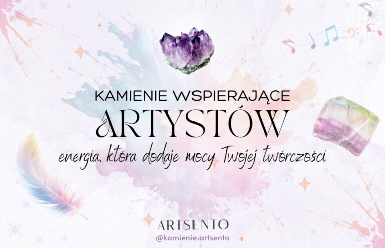Kamienie dla artystów - najlepsze kryształy na kreatywność i wenę